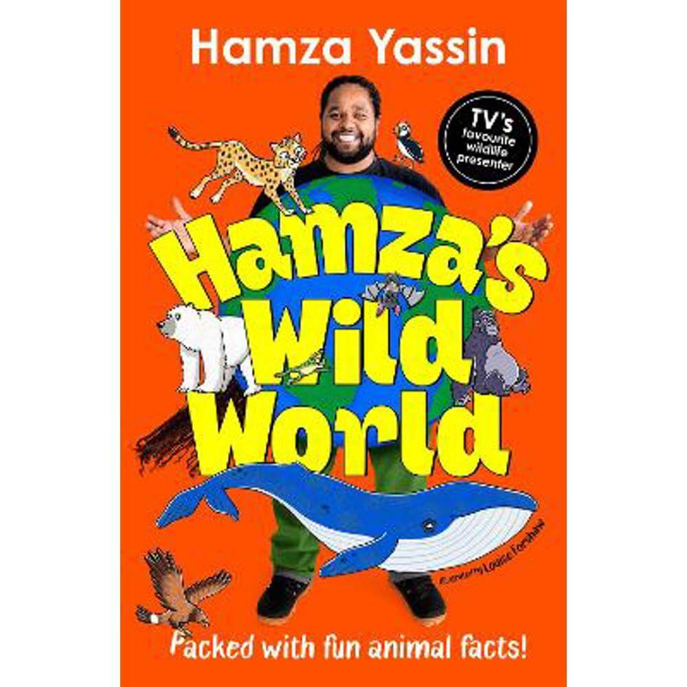 Hamza's Wild World: Packed with fun animal facts! (Hardback) - Hamza Yassin